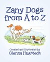 Zany Dogs from A to Z