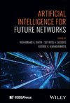 Artificial Intelligence for Future Networks