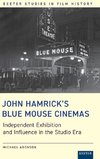 John Hamrick's Blue Mouse Cinemas