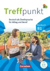 Treffpunkt. Deutsch als Zweitsprache in Alltag & Beruf B!. Gesamtband - Kursbuch inkl. E-Book und PagePlayer-App