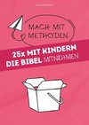 25x mit Kindern die Bibel mitnehmen