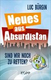 Neues aus Absurdistan