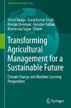 Transforming Agricultural Management for a Sustainable Future