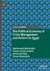 The Political Economy of Crisis Management and Reform in Egypt