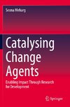 Catalysing Change Agents