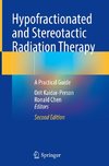 Hypofractionated and Stereotactic Radiation Therapy