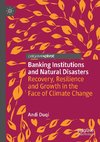 Banking Institutions and Natural Disasters