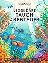 Legendäre Tauchabenteuer