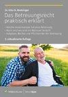 Das Betreuungsrecht praktisch erklärt (3. aktualisierte  Auflage)