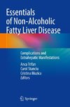 Essentials of Non-Alcoholic Fatty Liver Disease