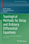 Topological Methods for Delay and Ordinary Differential Equations