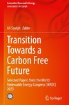 Transition Towards a Carbon Free Future