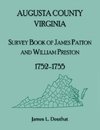 Augusta County, Virginia Survey Book of James Patton and William Preston, 1752-1755