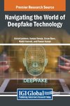 Navigating the World of Deepfake Technology