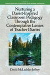 Nurturing a Daoist-Inspired Classroom Pedagogy Through the Contemplative Lenses of Teacher Diaries