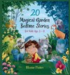 20 Magical Garden Bedtime Stories For Kids Age 3 - 8