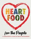 HEART FOOD for the People