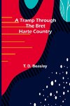 A Tramp Through the Bret Harte Country