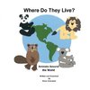 Where Do They Live? Animals Around the World