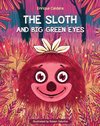 The Sloth and Big Green Eyes