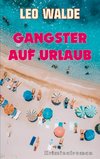 Gangster auf Urlaub