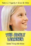 The Adult Learner