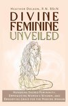 Divine Feminine Unveiled