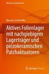 Aktives Folienlager mit nachgiebigem Lagerträger und piezokeramischen Patchaktuatoren