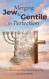 Merging Jew and Gentile For Perfection