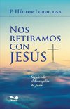 Nos retiramos con Jesús