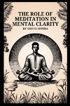 The Role of Meditation in Mental Clarity