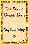 Tom Slade's Double Dare