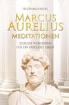 Marcus Aurelius Meditationen - Zeitlose Weisheiten für ein erfülltes Leben