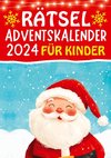 Rätsel Adventskalender 2024 für Kinder