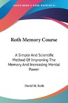 Roth Memory Course