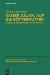 Kaiser Julian, Auf die Göttermutter