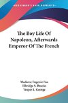 The Boy Life Of Napoleon, Afterwards Emperor Of The French