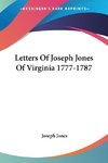 Letters Of Joseph Jones Of Virginia 1777-1787