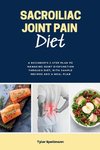 Sacroiliac Joint Pain Diet