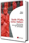 Steile Pfade, lichte Höhen