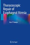 Thoracoscopic Repair of Esophageal Atresia