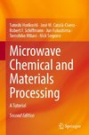 Microwave Chemical and Materials Processing