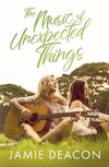 The Music of Unexpected Things