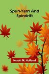 Spun-yarn and Spindrift