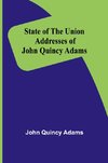 State of the Union Addresses of John Quincy Adams