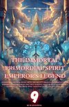 The Immortal Primordial Spirit Emperor's Legend