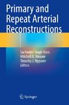 Primary and Repeat Arterial Reconstructions