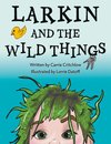 Larkin and the Wild Things