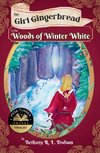 The Girl Gingerbread in the Woods of Winter White