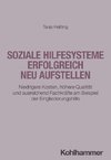 Soziale Hilfesysteme erfolgreich neu aufstellen